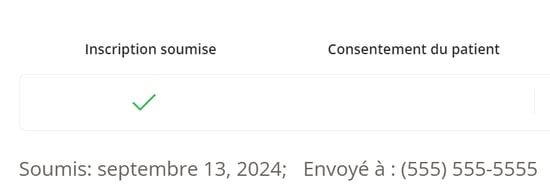 la carte d'inscription du patient avec une coche verte indique si l'inscription a été soumise. La date d'envoi et le numéro de fax auquel l'inscription a été envoyée sont affichés en dessous. 