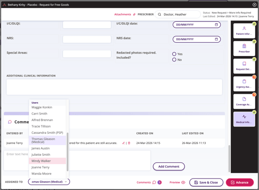 A in progress form with the fields filled in and the form is ready to be assigned to someone else to continue working on it.