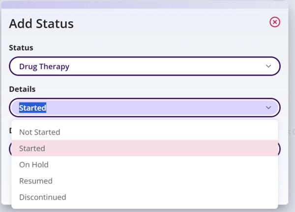 Add Status window with Details expanded to show the options within the Details drop down, which include: Not Started, Started, On Hold, Resumed, or Discontinued. 