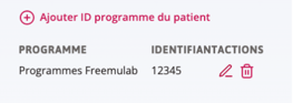 L'identifiant patient du programme saisi avec les actions disponibles des icônes Modifier et Supprimer.