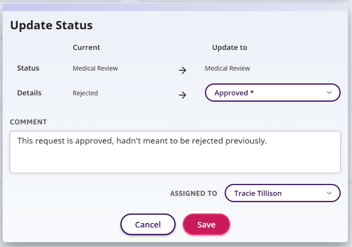 Update Status window of status changing from Rejected to Approved* and a comment entered stating why. 