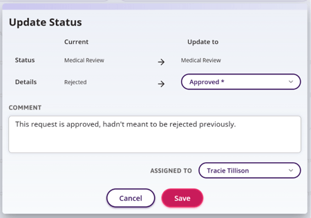 Update Status window of status changing from Rejected to Approved* and a comment entered stating why.