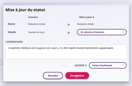 Fenêtre « Mettre à jour le statut » indiquant le changement de statut de « Rejeté » à « Examen médical en cours » et commentaire expliquant la raison de ce changement. 