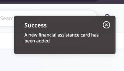 A screenshot showing what popup will appear when you successfully added the financial assistance card details in the patients profile