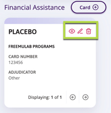 A screenshot showing where you can view, edit or delete an existing financial assistance card that was added.